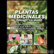 PLANTAS MEDICINALES DE PARAGUAY Y DEL MUNDO - Autor: HERNN CANDIA ROMN 